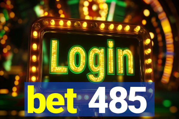bet 485